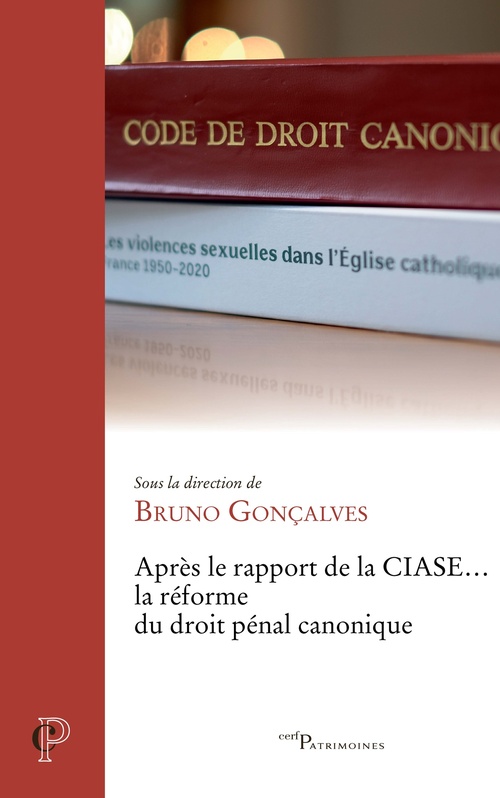 Couverture ebook de Après le rapport de la CIASE... la réforme du droit pénal canonique, de Collectif, Bruno Gonçalves