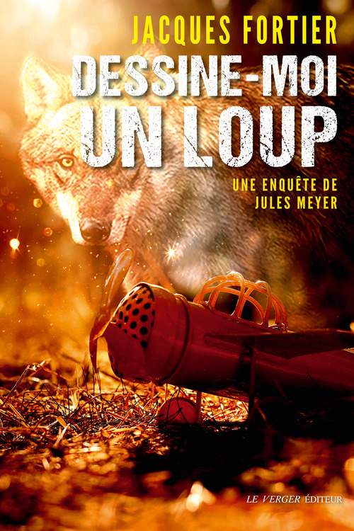 Couverture ebook de Dessine-moi un loup, de Jacques Fortier