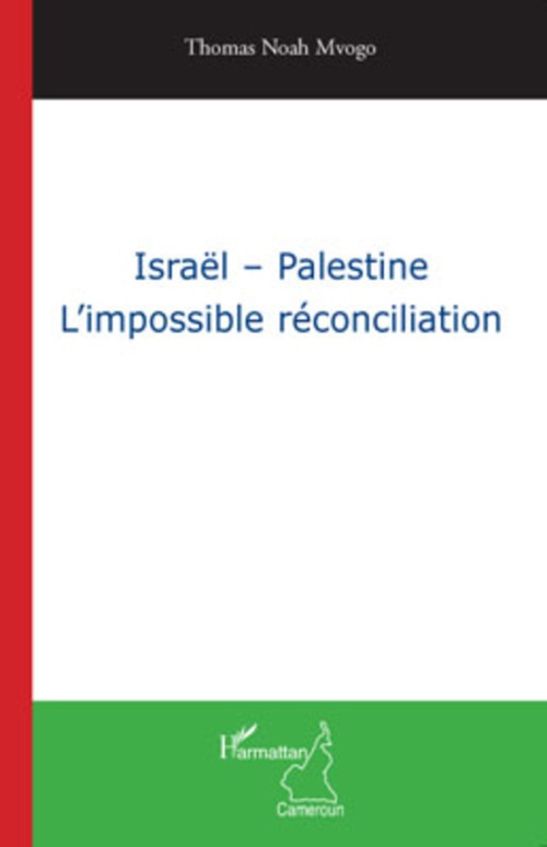 Couverture ebook de Israël - Palestine, de Thomas Noah mvogo