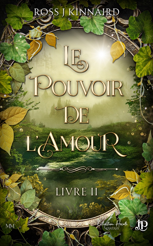 Couverture ebook de Le Pouvoir de l'amour - Livre II, de Ross J. Kinnaird