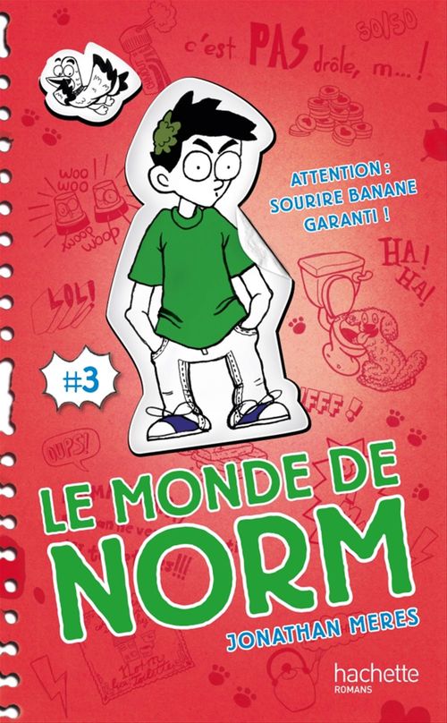 ebook cover of Le Monde de Norm - Tome 3 - Attention : sourire banane garanti !, by Jonathan Meres