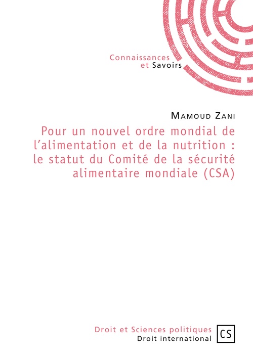 ebook cover of Pour un nouvel ordre mondial de l'alimentation et de la nutrition : le statut du Comité de la sécurité alimentaire mondiale (CSA), by Mamoud Zani