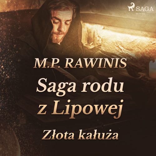 Couverture audiobook de Saga rodu z Lipowej 11: Zlota kaluza, de Marian Piotr Rawinis
