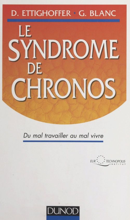Couverture ebook de Le syndrome de chronos, de Gérard Blanc, Denis Ettighoffer