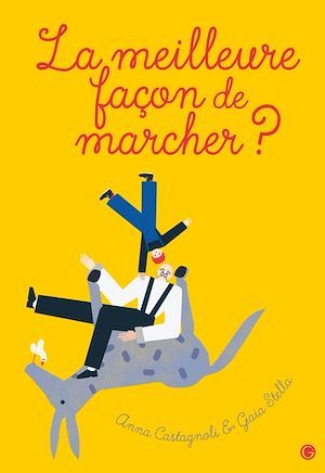 ebook cover of La meilleure façon de marcher ?, by Anna Castagnoli
