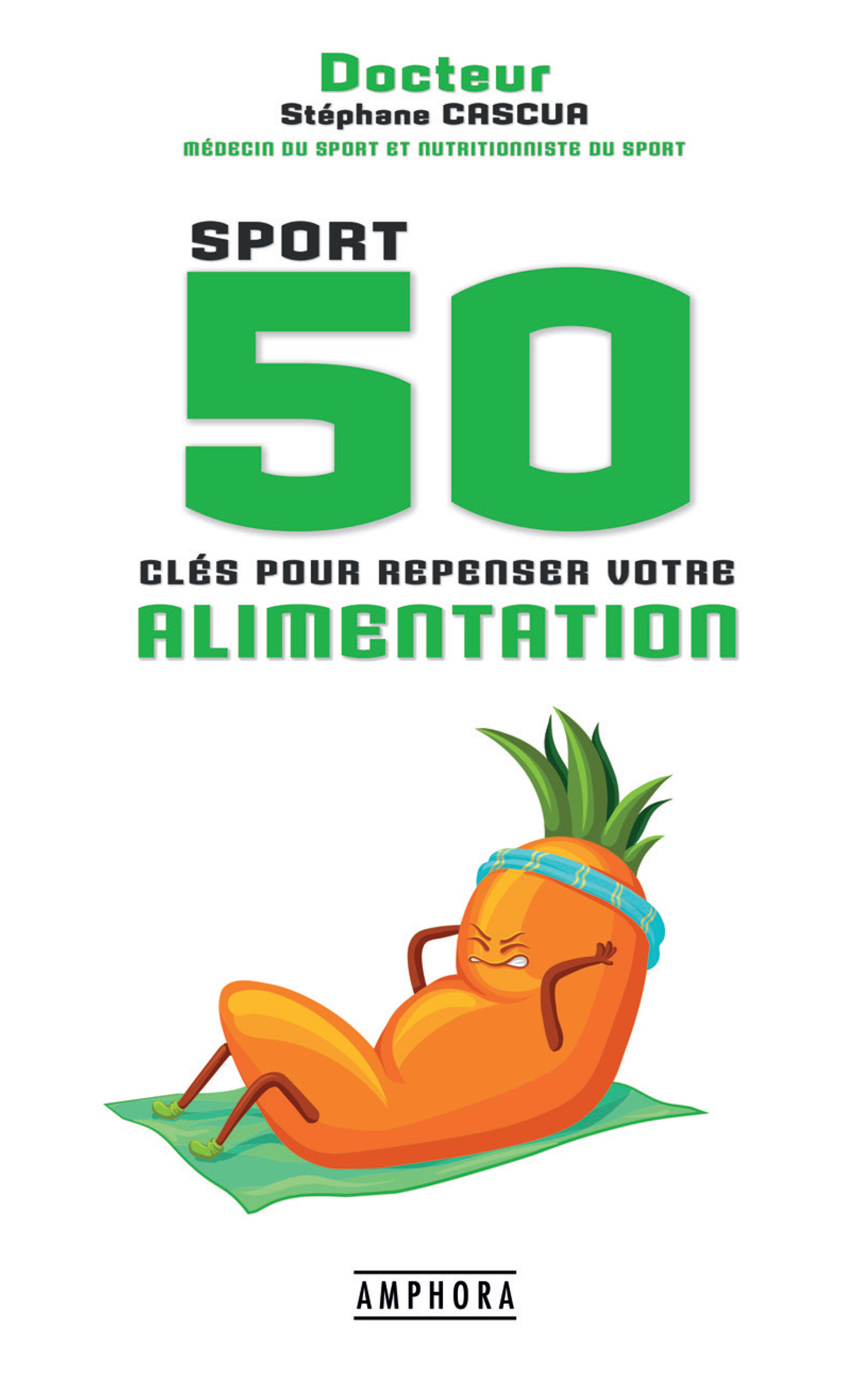 Couverture ebook de 50 clés pour repenser votre alimentation, de Stéphane Cascua