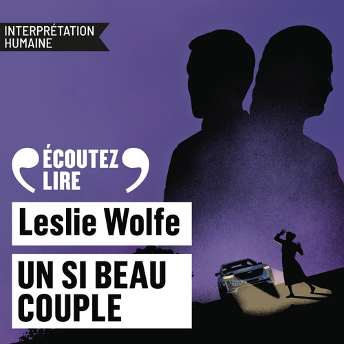 audiobook cover of Un si beau couple, by Leslie Wolfe