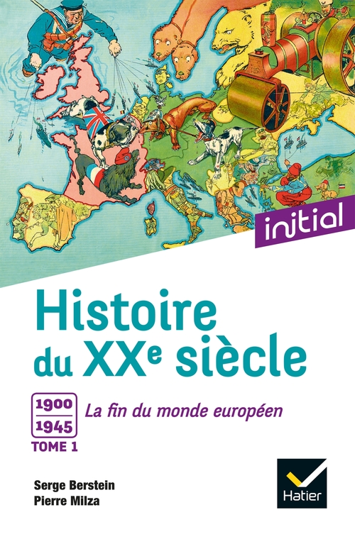 Couverture ebook de Initial - Histoire du XXe siècle tome 1, de Jean Guiffan, Yves Gauthier, Gisèle Berstein, Olivier Milza