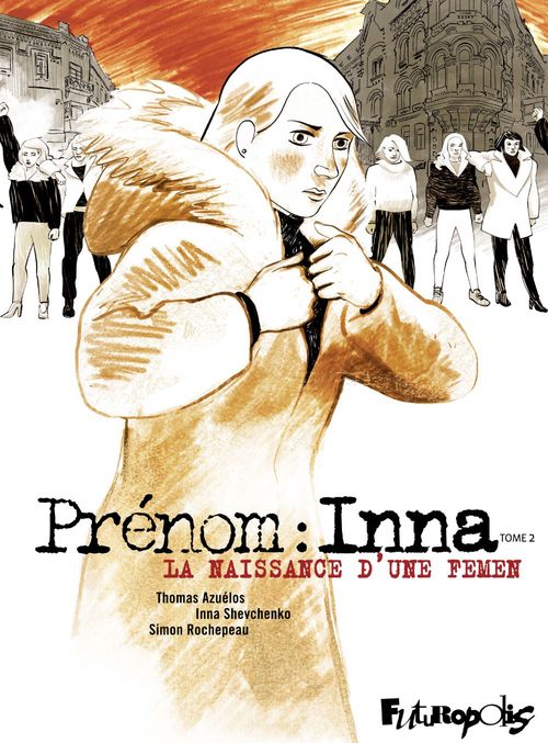 ebook cover of Prénom : Inna (Tome 2), by Simon Rochepeau, Inna Shevchenko, Thomas Azuélos