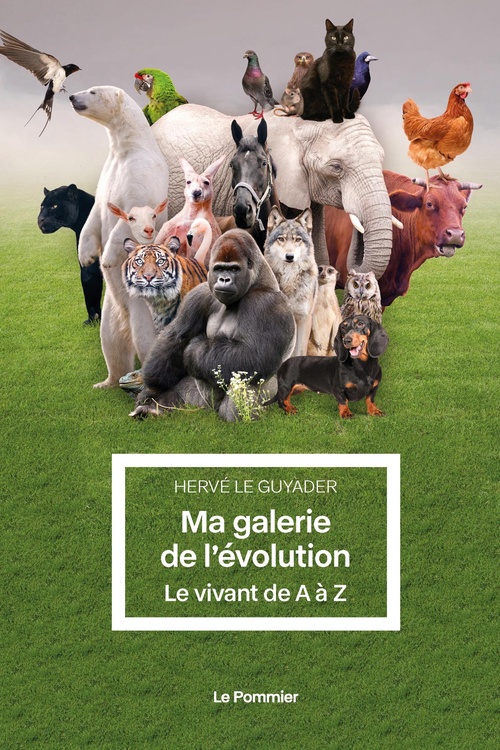 Couverture ebook de Ma galerie de l'évolution : Le vivant de A à Z, de Hervé Le Guyader
