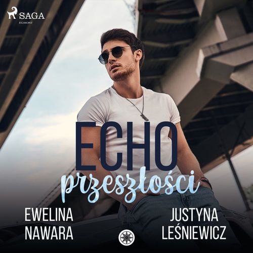 Couverture audiobook de Echo Przeszlo´sci, de Ewelina Nawara, Justyna Lesniewicz