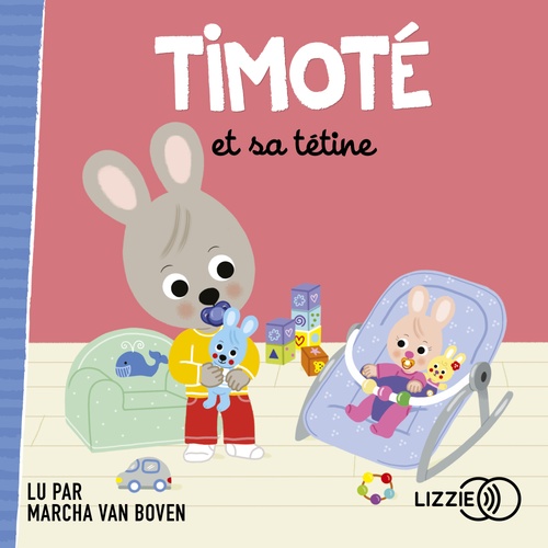 Couverture audiobook de Timoté et sa tétine (Écoute aussi l'histoire), de Emmanuelle Massonaud, Mélanie Combes