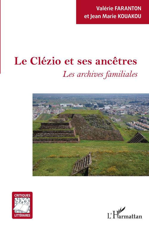 ebook cover of Le Clézio et ses ancêtres, by Valérie Faranton, Jean Marie Kouakou