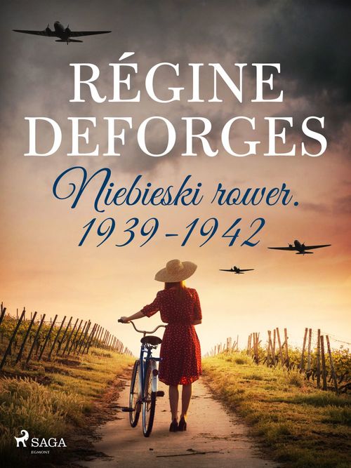 Couverture ebook de Niebieski rower. 1939-1942, de Régine Deforges
