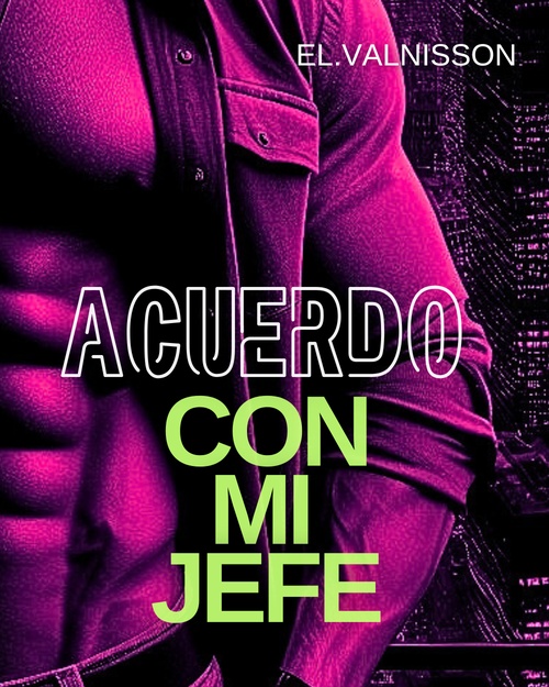 Couverture ebook de Acuerdo con mi jefe, de El. Valnisson