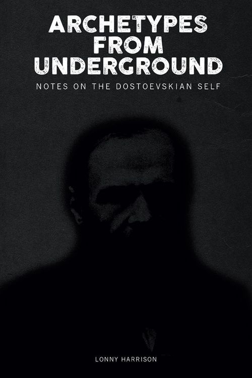 ebook cover of Archetypes from Underground, by Lonny Harrison