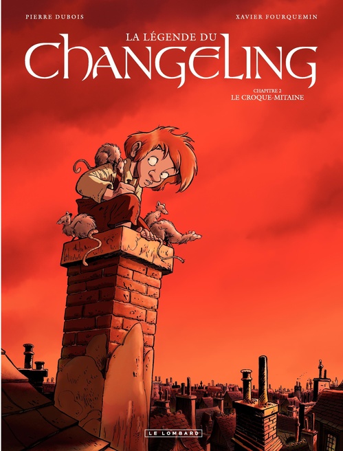 Couverture ebook de La Légende du Changeling - Tome 2 - Le croque-mitaine, de Pierre Dubois, Xavier Fourquemin