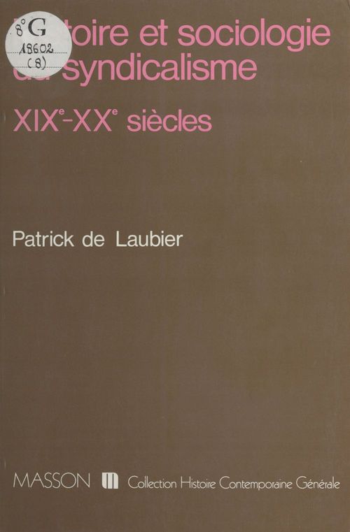 ebook cover of Histoire et sociologie du syndicalisme (XIXe-XXe siècles), by Laubier