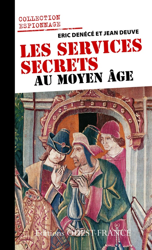 ebook cover of Les Services secrets au Moyen Age, by Eric Denécé, Jean Deuve