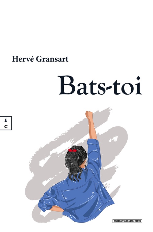 Couverture ebook de Bats-toi, de Hervé Gransart