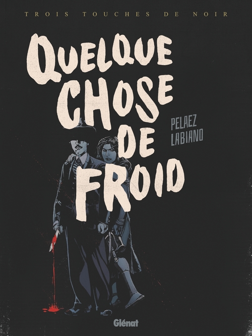 ebook cover of Quelque chose de froid, by Hugues Labiano