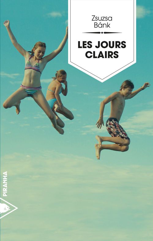 ebook cover of Les jours clairs, by Zsuzsa BANK