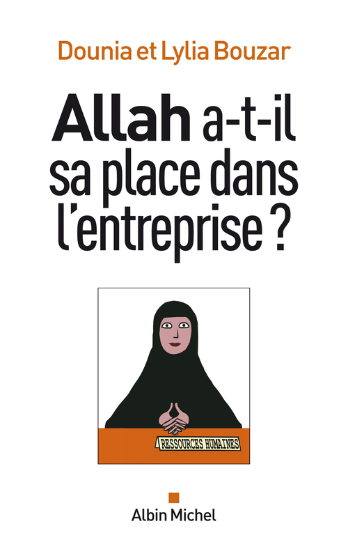 ebook cover of Allah a-t-il sa place dans l'entreprise ?, by Dounia Bouzar, Lylia Bouzar