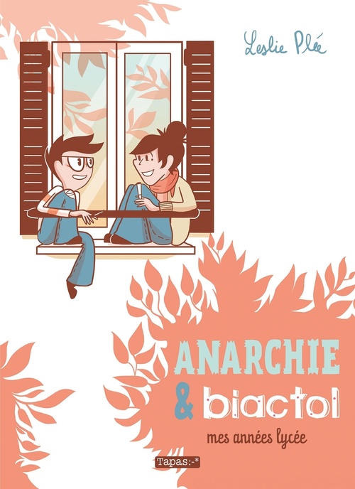 ebook cover of Anarchie et Biactol - Mes Années lycée, by Leslie Plée