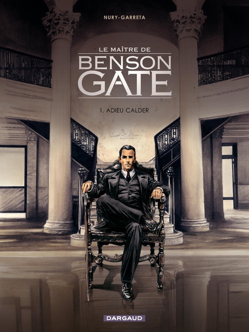 ebook cover of Le Maître de Benson Gate - Tome 1 - Adieu Calder, by Fabien Nury, Renaud Garreta
