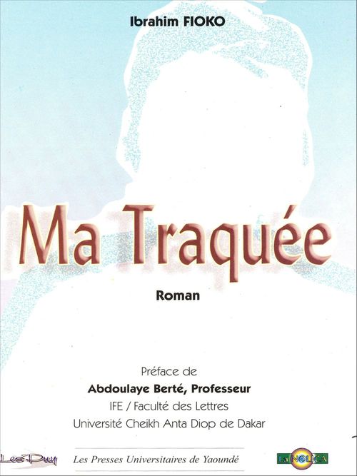 Couverture ebook de Ma traquée, de Ibrahim Fioko