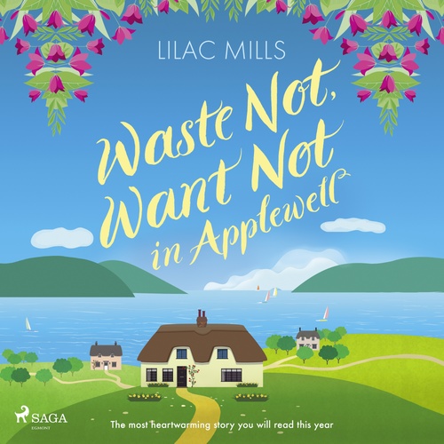 audiobook cover of Waste Not, Want Not in Applewell, by Lilac Mills