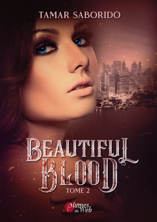ebook cover of Beautiful Blood - Tome 2, by Tamar Saborido