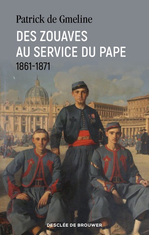 Couverture ebook de Des zouaves au service du pape, de Patrick de Gmeline