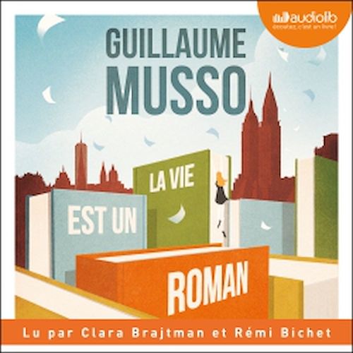 audiobook cover of La vie est un roman, by Guillaume Musso