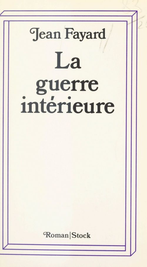 ebook cover of La guerre intérieure, by Jean Fayard