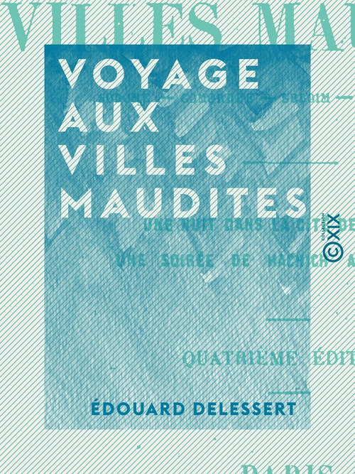 Couverture ebook de Voyage aux villes maudites, de Edouard Delessert