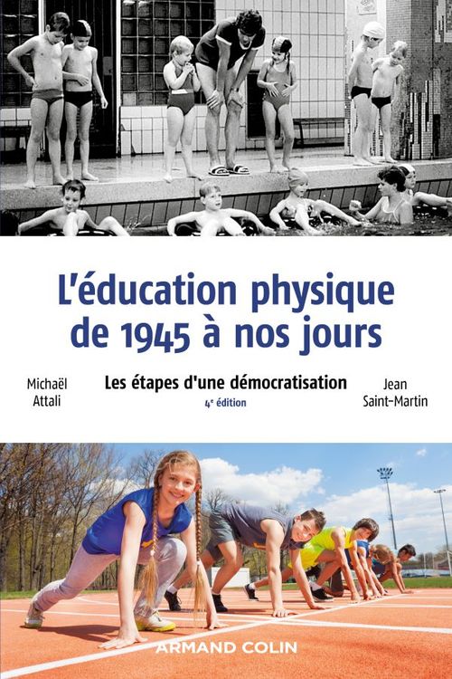 Couverture ebook de L'éducation physique de 1945 à nos jours - 4e éd., de Michaël Attali, Jean Saint-Martin