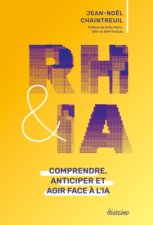 Couverture ebook de RH et IA - Comprendre, anticiper et agir face à l'IA, de Jean-Noël Chaintreuil