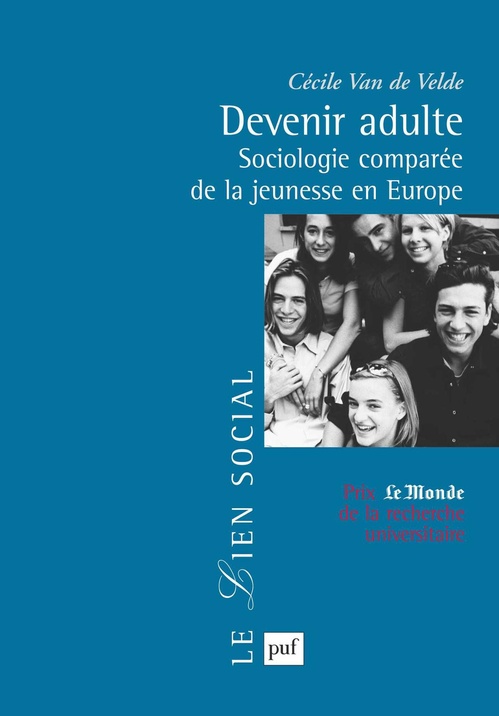 Couverture ebook de Devenir adulte : Sociologie comparée de la jeunesse en Europe, de Cécile Van de velde