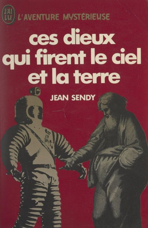 ebook cover of Ces dieux qui firent le ciel et la Terre, by Jean Sendy