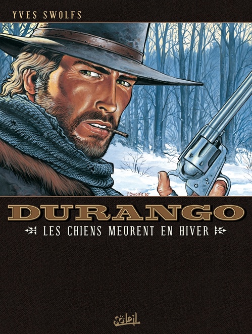 ebook cover of Durango T01 - Les chiens meurent en hiver, by Yves Swolfs
