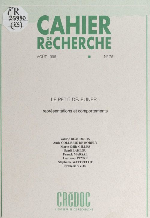 ebook cover of Le petit déjeuner : représentations et comportements, by Centre De Recherche Pour L'Etude Et L'Ob
