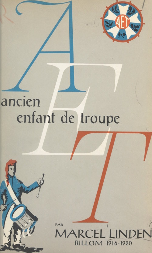 ebook cover of AET (ancien enfant de troupe) : sa vie, by Marcel Linden