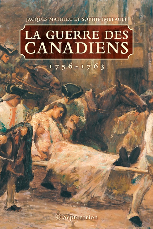 Couverture ebook de La guerre des Canadiens, de Sophie Imbeault, Jacques Mathieu