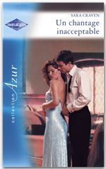 Couverture ebook de Un chantage inacceptable (Harlequin Azur), de Sara Craven