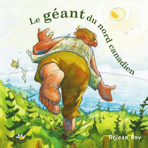 Couverture ebook de Le géant du nord canadien, de Roy Rejean