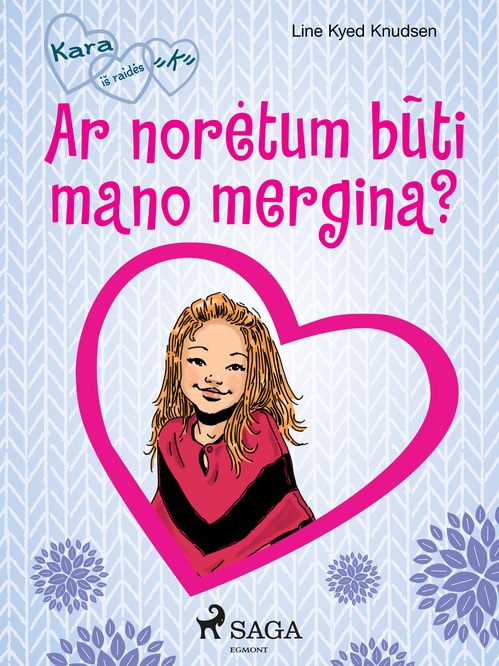 ebook cover of Kara is raides "K" 2 - Ar noretum buti mano mergina?, by Line Kyed Knudsen