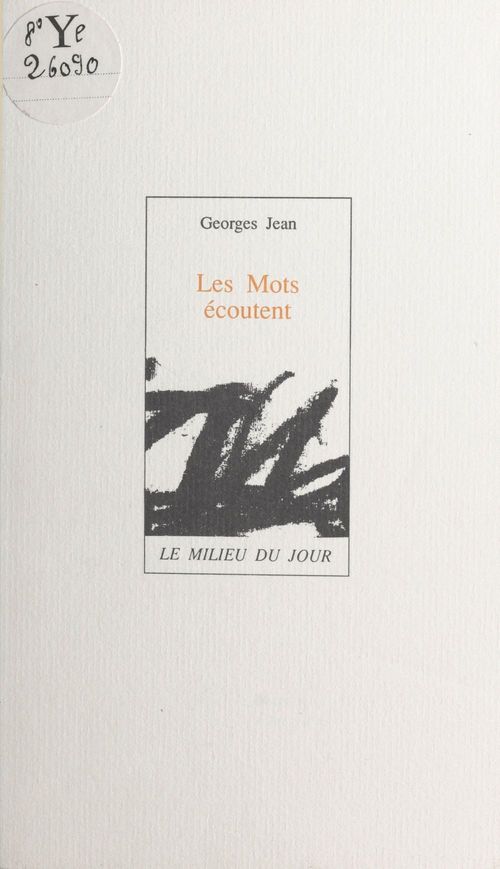 Couverture ebook de Les mots écoutent, de Georges Jean