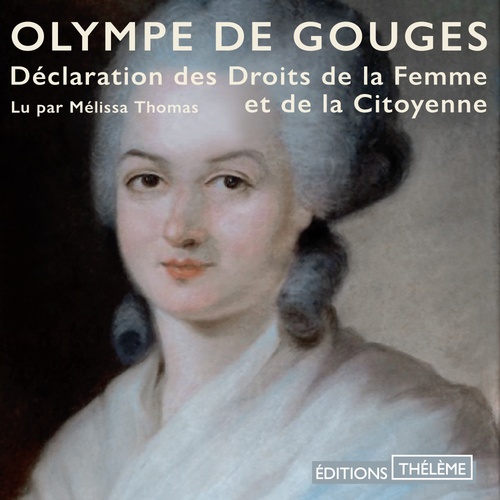 Couverture audiobook de Déclaration des droits de la femme et de la citoyenne, de Olympe de Gouges