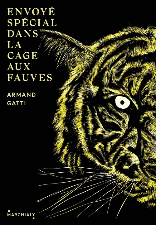ebook cover of Envoyé Spécial dans la cage aux fauves, by Armand Gatti